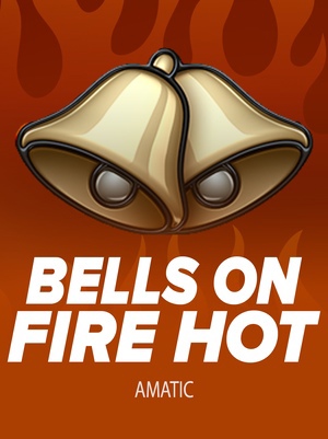 Bells on Fire Hot