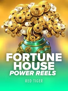 Fortune House Power Reels